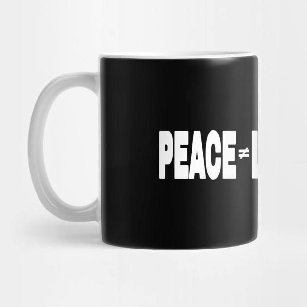 PEACE ≠ Liberation - Kwame Ture - Stokely Carmichael - Front by SubversiveWare